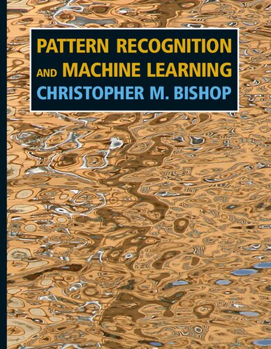 Pattern Recognition and Machine Learning (Information Science and Statistics)