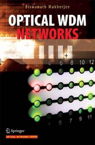 Traffic Grooming in Optical WDM Mesh Networks (Optical Networks)
