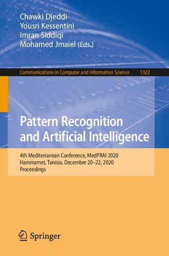 Pattern Recognition and Artificial Intelligence: 4th Mediterranean Conference, MedPRAI 2020, Hammamet, Tunisia, December 20–22, 2020, Proceedings (Communications in Computer and Information Science)