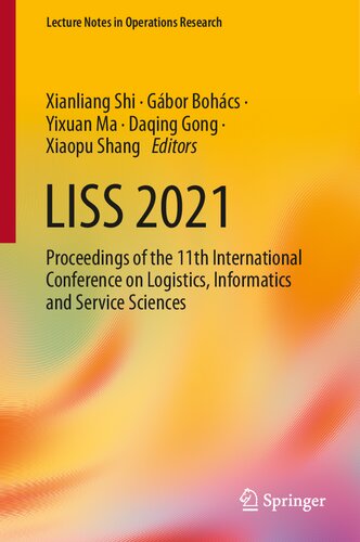 LISS 2021: Proceedings of the 11th International Conference on Logistics, Informatics and Service Sciences (Lecture Notes in Operations Research)