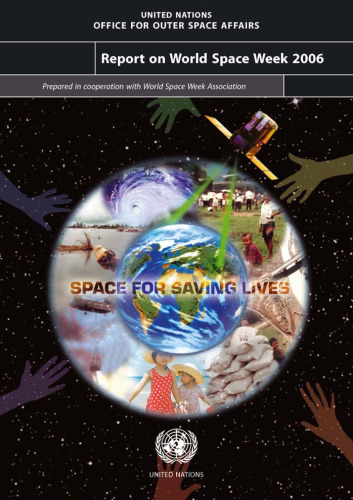 Report on the World Space Week 2006: Space for Saving Lives