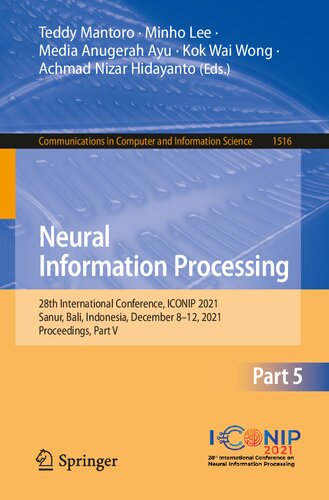 Neural Information Processing: 28th International Conference, ICONIP 2021, Sanur, Bali, Indonesia, December 8–12, 2021, Proceedings, Part V (Communications in Computer and Information Science)