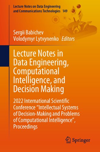 Lecture Notes in Data Engineering, Computational Intelligence, and Decision Making: 2022 International Scientific Conference 