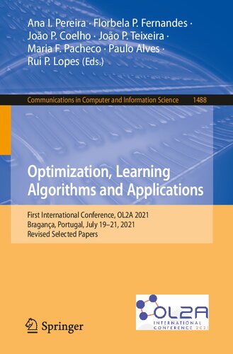 Optimization, Learning Algorithms and Applications: First International Conference, OL2A 2021, Bragança, Portugal, July 19–21, 2021, Revised Selected ... in Computer and Information Science)