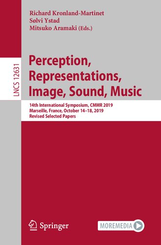 Perception, Representations, Image, Sound, Music: 14th International Symposium, CMMR 2019, Marseille, France, October 14–18, 2019, Revised Selected ... Applications, incl. Internet/Web, and HCI)
