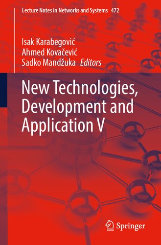 New Technologies, Development and Application V: 8th International Conference NT-2022 (Lecture Notes in Networks and Systems, 472)