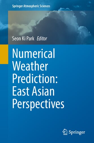 Numerical Weather Prediction: East Asian Perspectives (Springer Atmospheric Sciences)