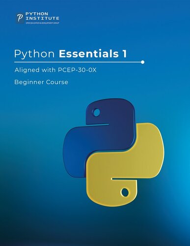 Python Essentials 1: The Official OpenEDG Python Institute beginners course with practical exercises
