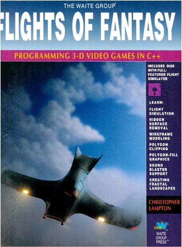 Flights of Fantasy: Programming 3d Video Games in C++