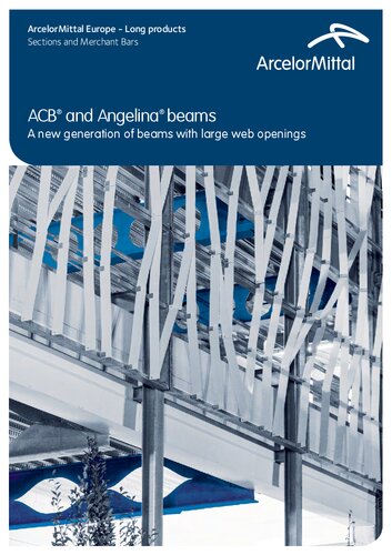 ACB® and Angelina® beams: A new generation of beams with large web openings