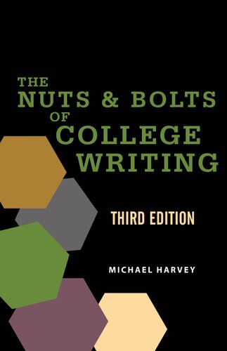 The  Nuts & Bolts of College Writing Third Edition