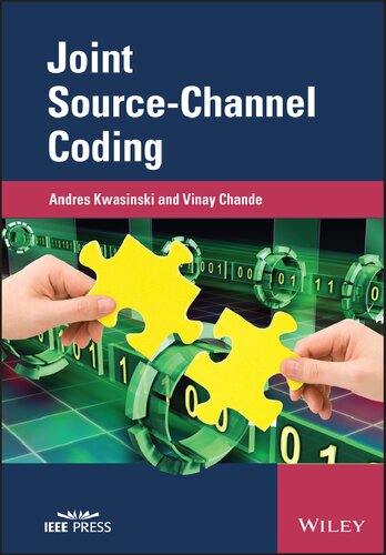 Joint Source-Channel Coding (2023) [Kwasinski Chande] [9781119978527]