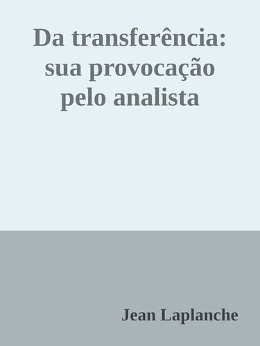 Da transferência: sua provocação pelo analista