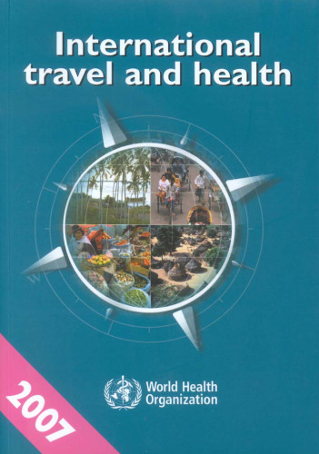 International Travel and Health 2007 (International Travel and Health)