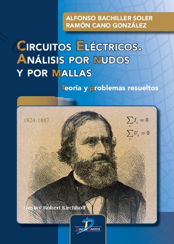 Circuitos eléctricos. Análisis por nudos y por mallas: Teoría y Problemas resueltos