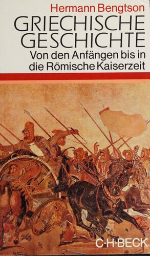 Griechische Geschichte : Von den Anfängen bis in die römische Kaiserzeit