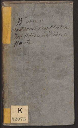 Krankheiten der Hoden und ihrer Häute nebst ihrer Heilung