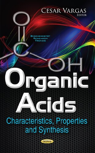 Organic Acids: Characteristics, Properties and Synthesis