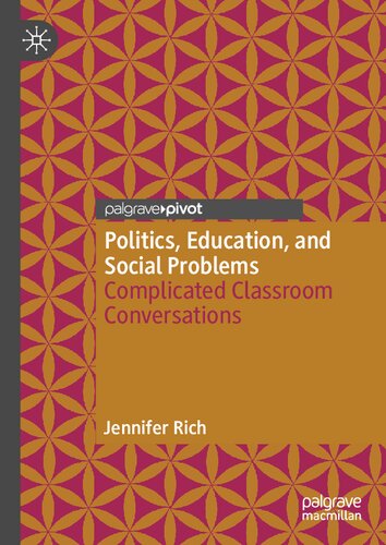 Politics, Education, and Social Problems: Complicated Classroom Conversations