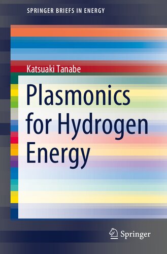 Plasmonics for Hydrogen Energy (SpringerBriefs in Energy)