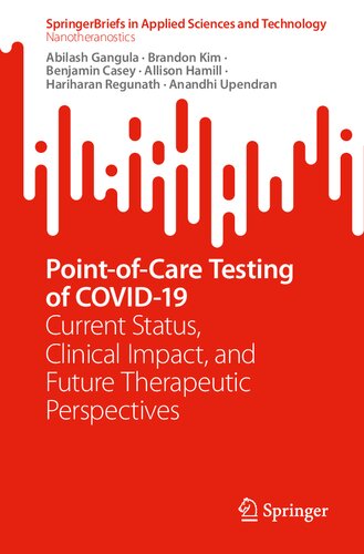Point-of-Care Testing of COVID-19: Current Status, Clinical Impact, and Future Therapeutic Perspectives (SpringerBriefs in Applied Sciences and Technology)