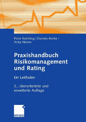 Praxishandbuch Risikomanagement und Rating: Ein Leitfaden