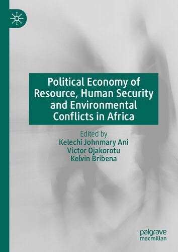 Political Economy of Resource, Human Security and Environmental Conflicts in Africa