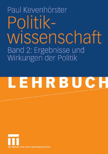 Politikwissenschaft: Band 2: Ergebnisse und Wirkungen der Politik (German Edition)