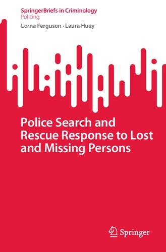 Police Search and Rescue Response to Lost and Missing Persons (SpringerBriefs in Policing)