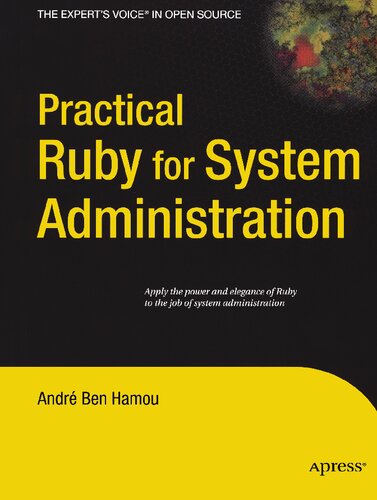 Practical Ruby for System Administration (Expert's Voice in Open Source)