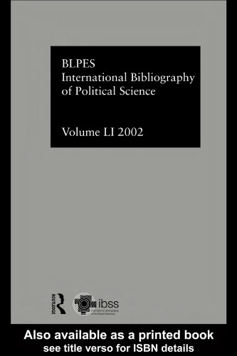 International Bibliography of Political Science Volume 51: International Bibliography of Social Sciences 2002 (International Bibliography of Political Science (Ibss: Political Science))