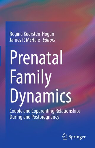Prenatal Family Dynamics: Couple and Coparenting Relationships During and Postpregnancy
