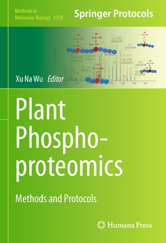 Plant Phosphoproteomics: Methods and Protocols (Methods in Molecular Biology, 2358)