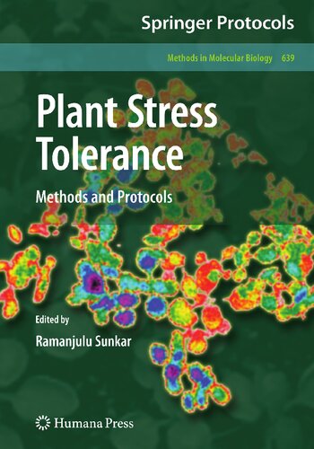 Plant Stress Tolerance: Methods and Protocols (Methods in Molecular Biology, 639)