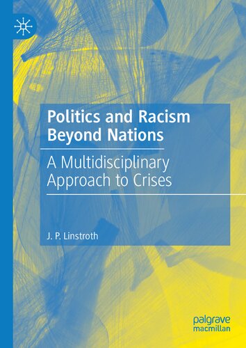 Politics and Racism Beyond Nations: A Multidisciplinary Approach to Crises