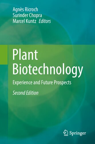 Plant Biotechnology: Experience and Future Prospects