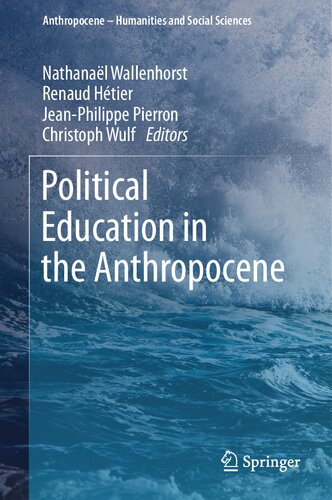 Political Education in the Anthropocene (Anthropocene – Humanities and Social Sciences)
