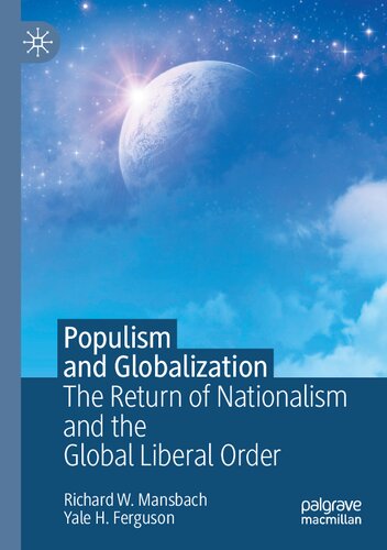 Populism and Globalization: The Return of Nationalism and the Global Liberal Order
