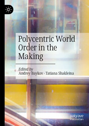 Polycentric World Order in the Making