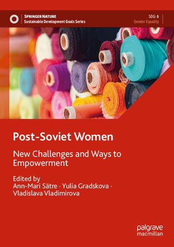 Post-Soviet Women: New Challenges and Ways to Empowerment (Sustainable Development Goals Series)