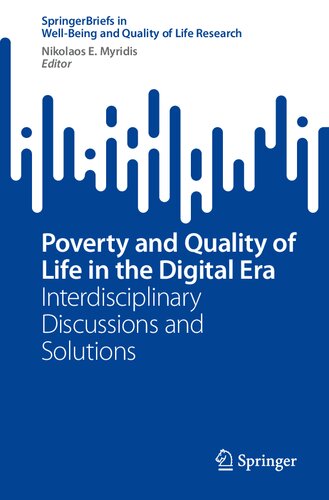 Poverty and Quality of Life in the Digital Era: Interdisciplinary Discussions and Solutions (SpringerBriefs in Well-Being and Quality of Life Research)