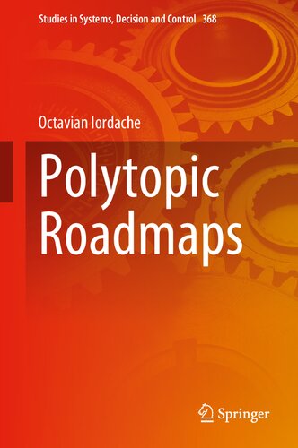 Polytopic Roadmaps (Studies in Systems, Decision and Control, 368)