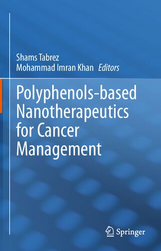 Polyphenols-based Nanotherapeutics for Cancer Management