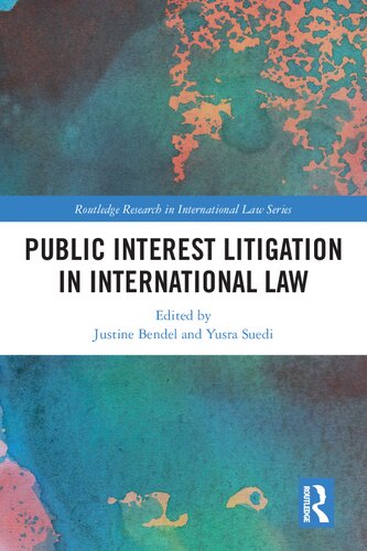 Public Interest Litigation in International Law (Routledge Research in International Law)