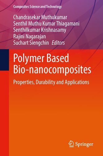 Polymer Based Bio-nanocomposites: Properties, Durability and Applications (Composites Science and Technology)