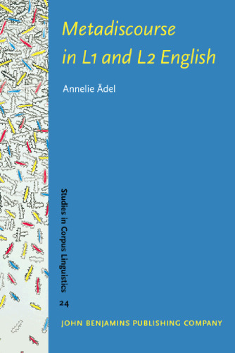 Metadiscourse in L1 And L2 English (Studies in Corpus Linguistics)