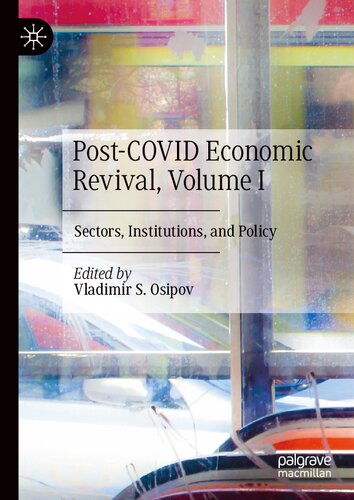 Post-COVID Economic Revival, Volume I: Sectors, Institutions, and Policy