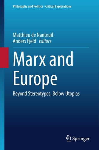 Marx and Europe: Beyond Stereotypes, Below Utopias
