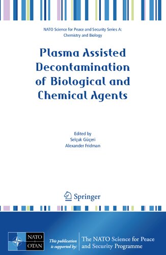 Plasma Assisted Decontamination of Biological and Chemical Agents (NATO Science for Peace and Security Series A: Chemistry and Biology)
