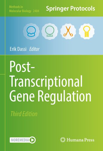 Post-Transcriptional Gene Regulation (Methods in Molecular Biology, 2404)
